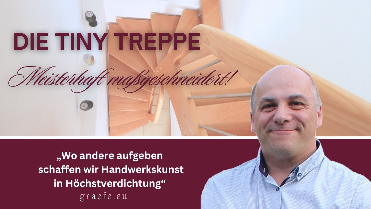 Die Tiny Treppe - Meisterhaft maßgeschneidert!   |  GRÄFE Treppen + Handlauf Manufaktur