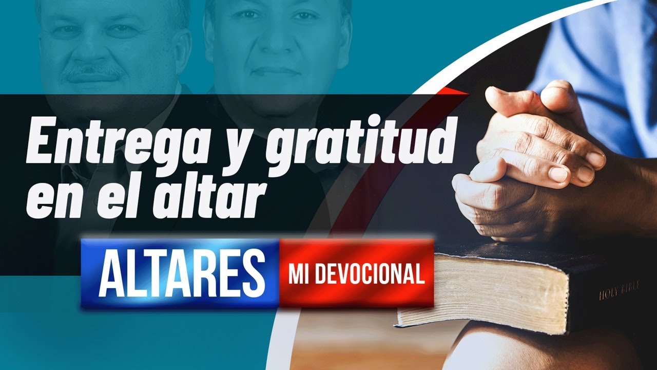 🌟MI DEVOCIONAL / Entrega y gratitud en el altar / EPISODIO 16 - 06 de febrero de 2026