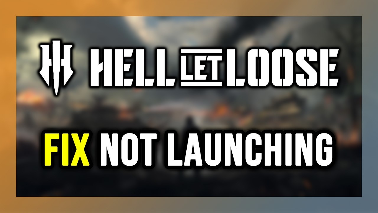 FIX Hell Let Loose Not Launching/Crashing/Freezing/Not Loading/Black Screen