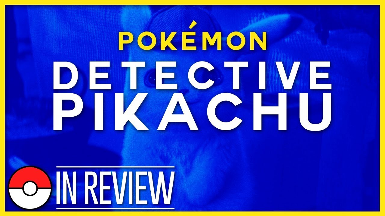 Detective Pikachu - Kinda Funny In Review