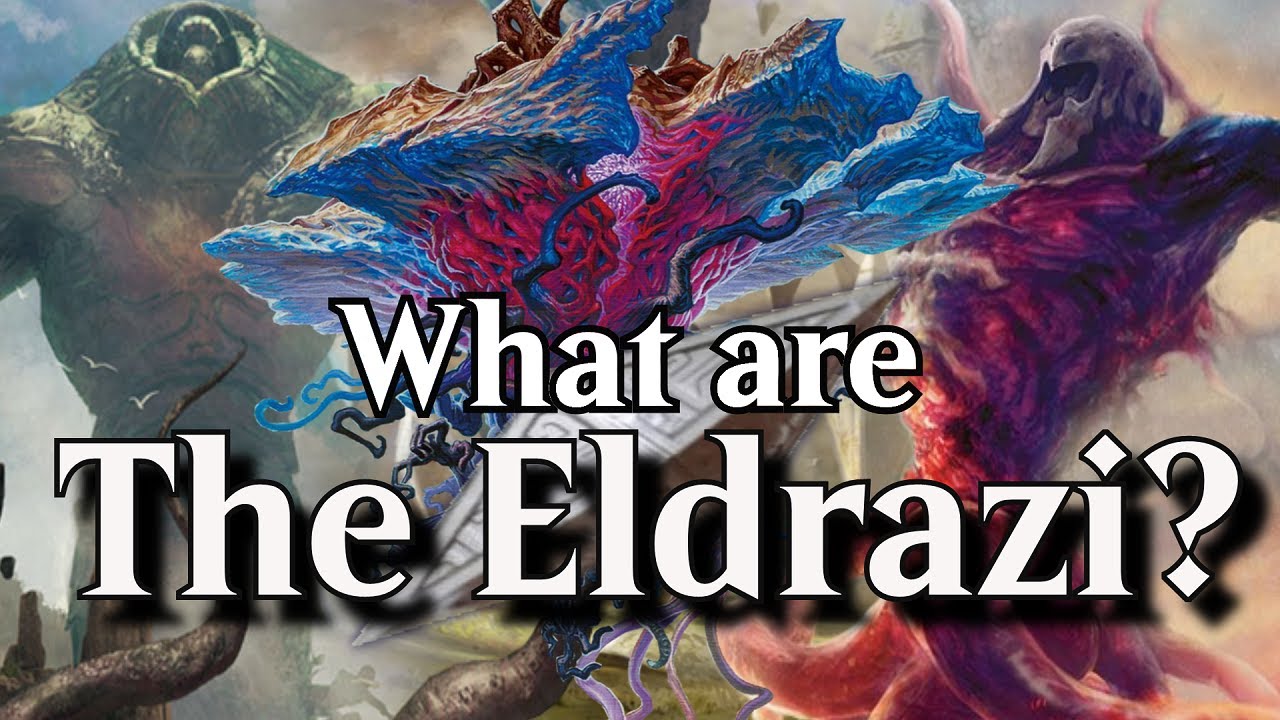 What are the Eldrazi? | MTG Lore