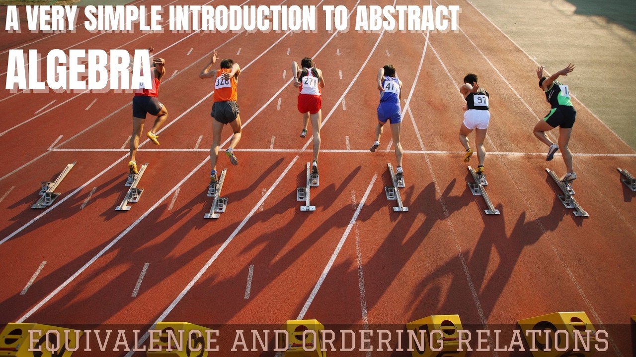 Lesson 8: Equivalence and Ordering Relations