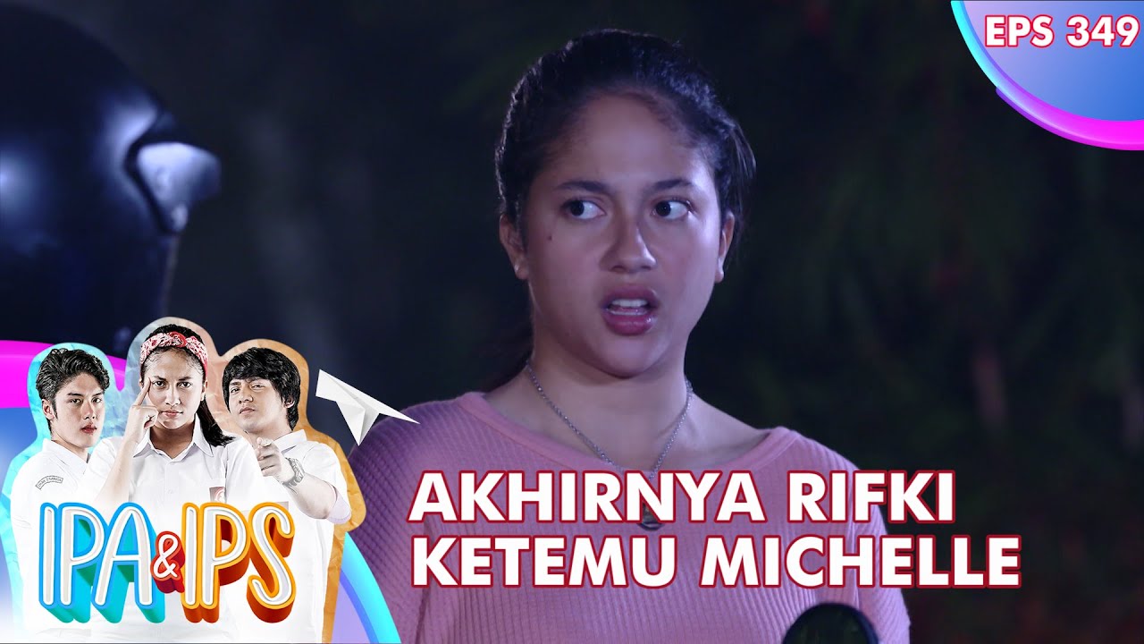 Akhirnya Bukan Khayalan Rifki Ketemu Michelle - IPA & IPS