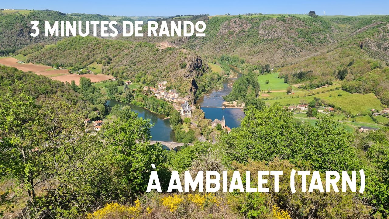3 minutes de rando... &agrave; Ambialet (Tarn)