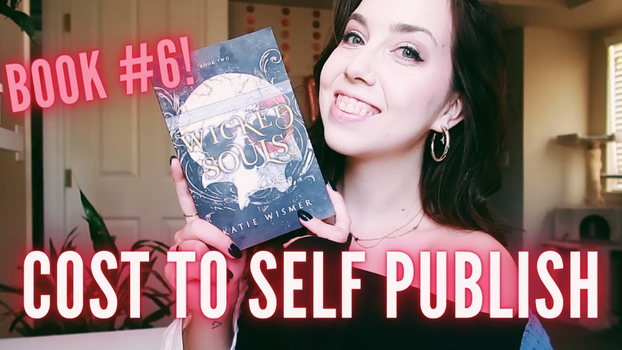 How Much Does it Cost to Self Publish a Book? // Wicked Souls