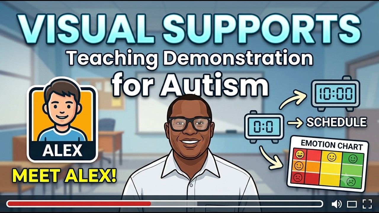 EDSP 617: Teaching Demonstration Visual Supports (ASD)