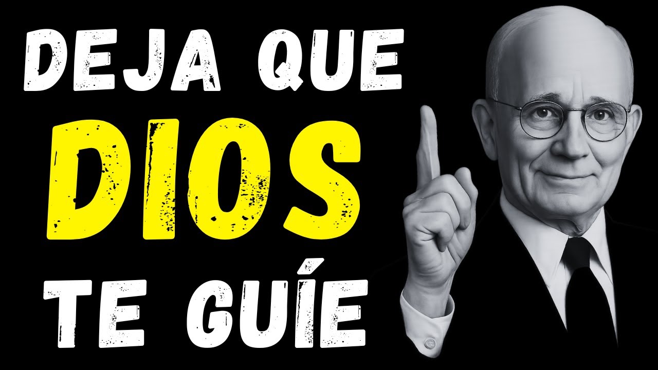 Deja Que DIOS Guíe Tu Vida y Verás lo Imposible Ocurrir | Napoleon Hill