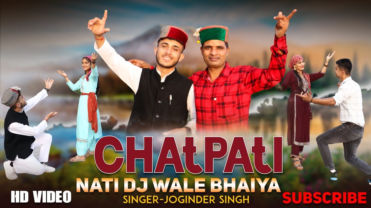 Chatpati Nati ( चटपटी नाटी ) DJ Vale Bhaiya || Latest Himachali song 2024 || Joginder Singh ||