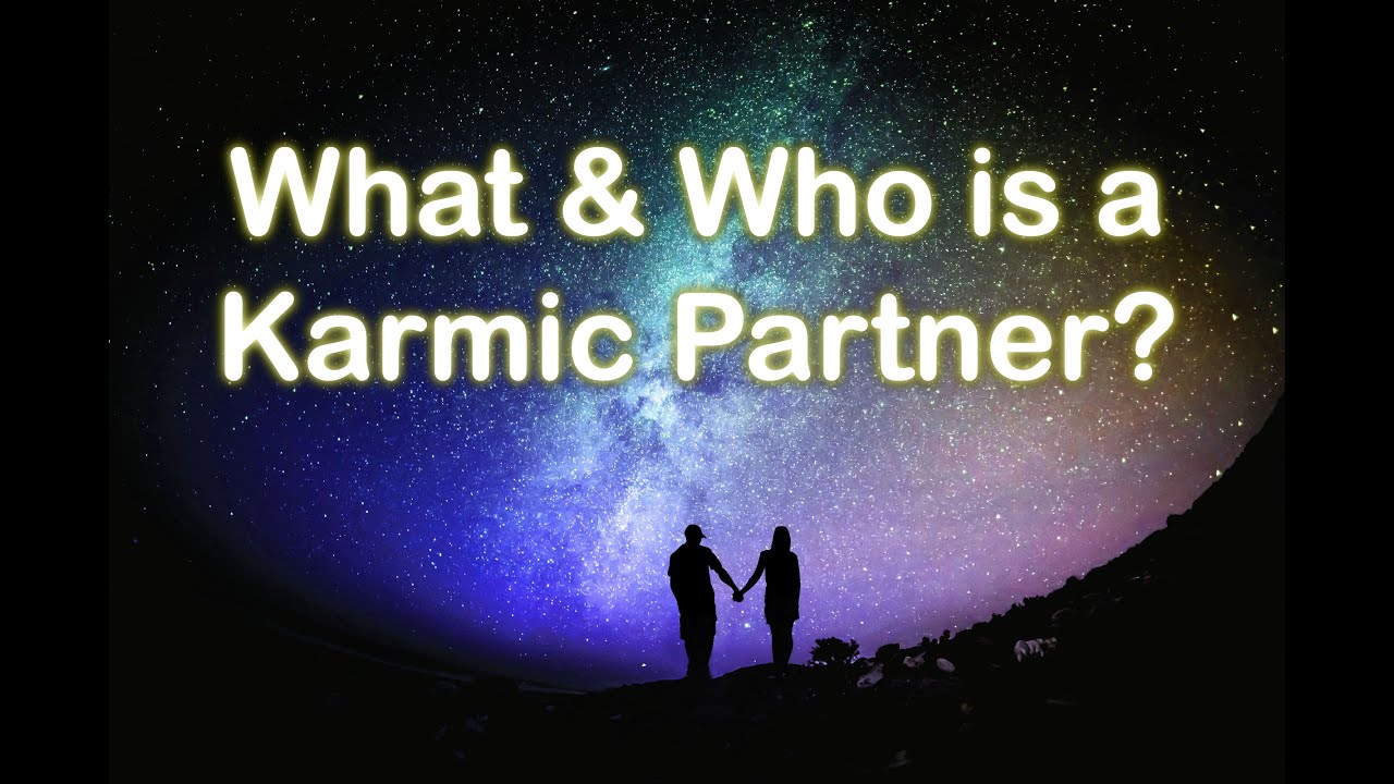 What and Who is a Karmic Partner? Romantic Past Life & Spiritual Connection
