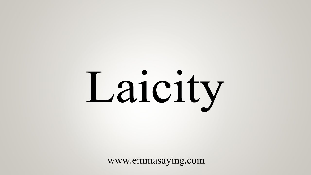 How To Say Laicity