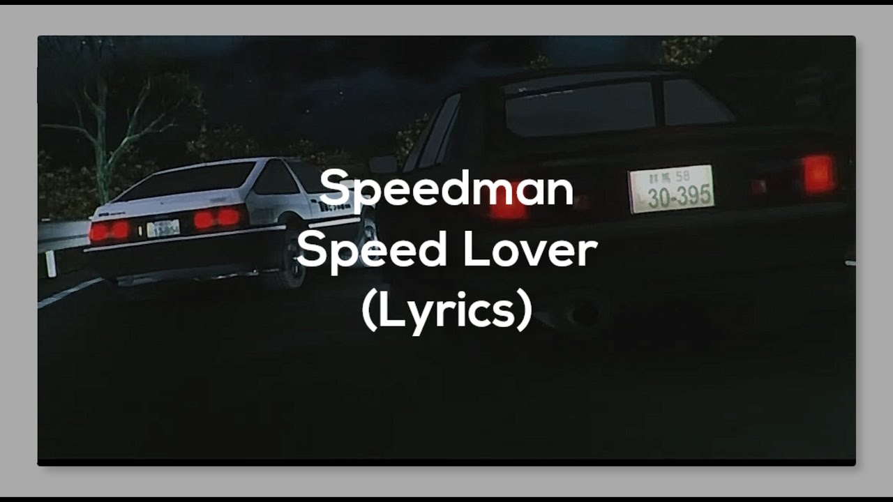 Speedman - Speed Lover(Lyrics)