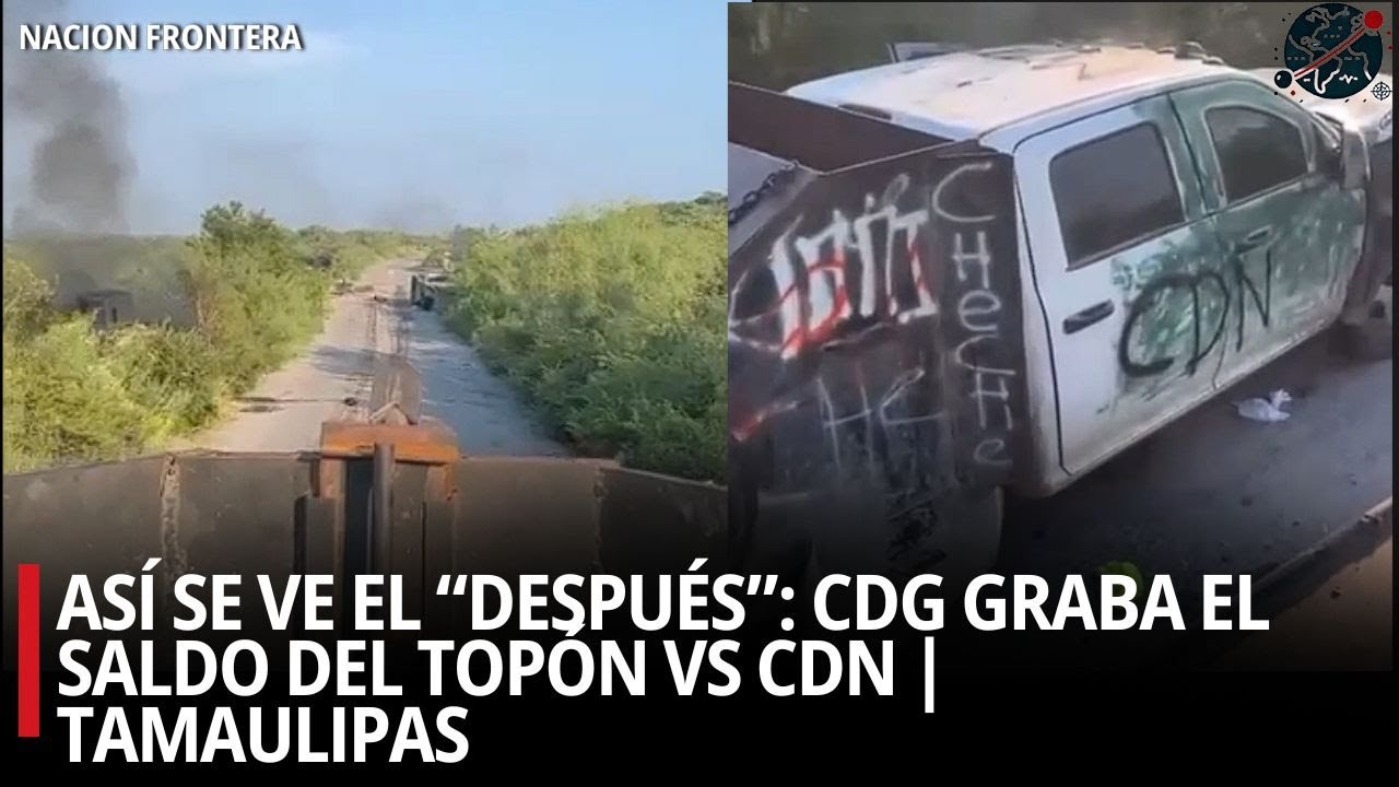 🔴As&iacute; se ve el &ldquo;despu&eacute;s&rdquo;: CDG graba el saldo del top&oacute;n vs CDN | Tamaulipas
