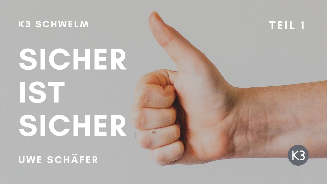 SICHER ist SICHER (1) - Gemeinschaft mit Gott | Uwe Schäfer