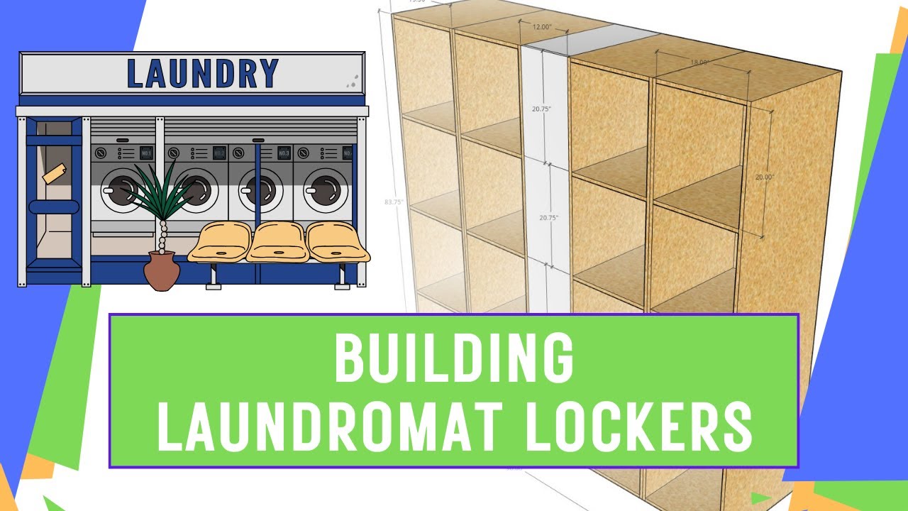 Building Laundry Lockers for a Laundromat