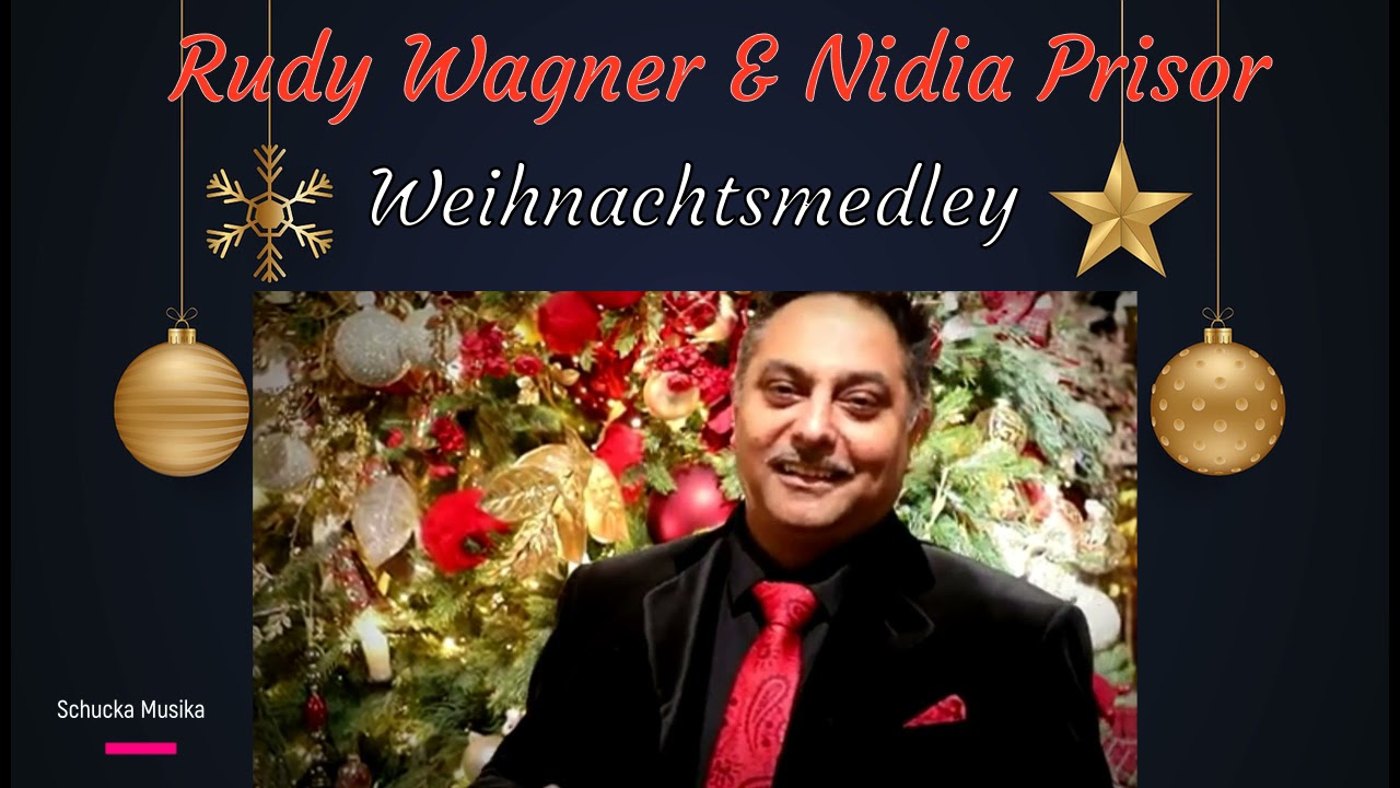 Rudy Wagner und Nidia Prisor - Weihnachtsmedley.