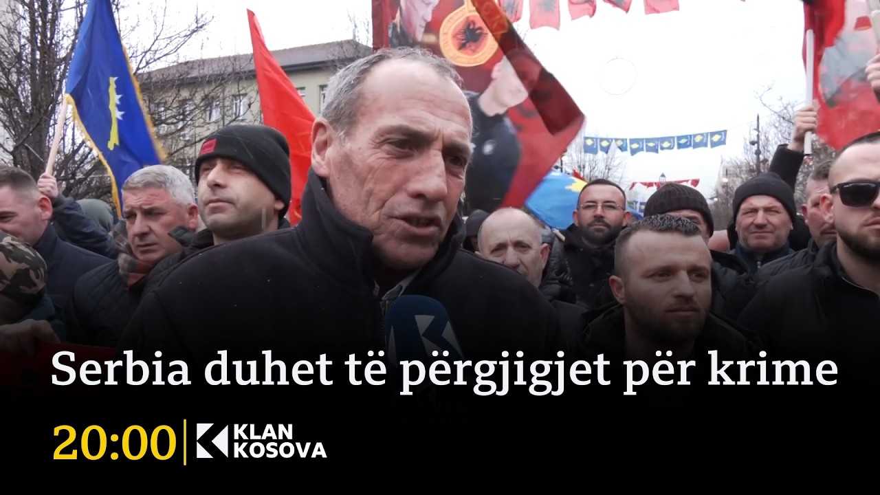 Serbia duhet të përgjigjet për krime - 17.02.2026 - Klan Kosova