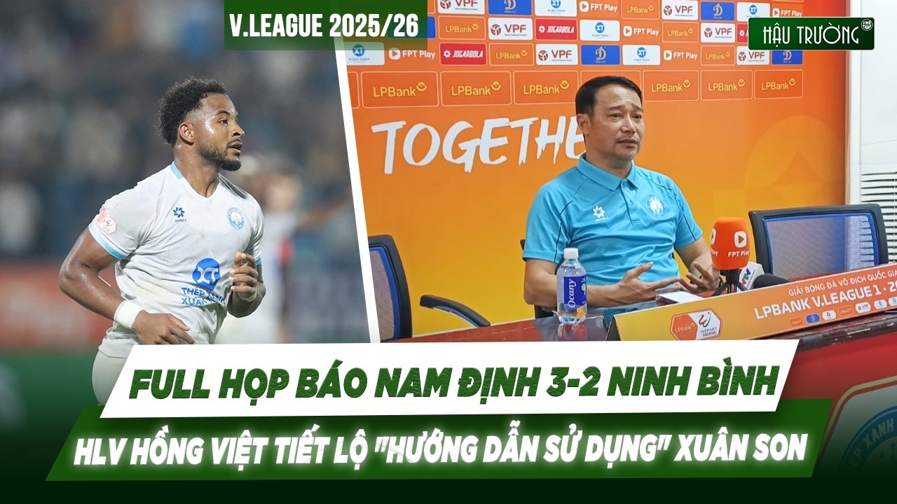 Full họp báo Nam Định 3-2 Ninh Bình: HLV Hồng Việt tiết lộ 
