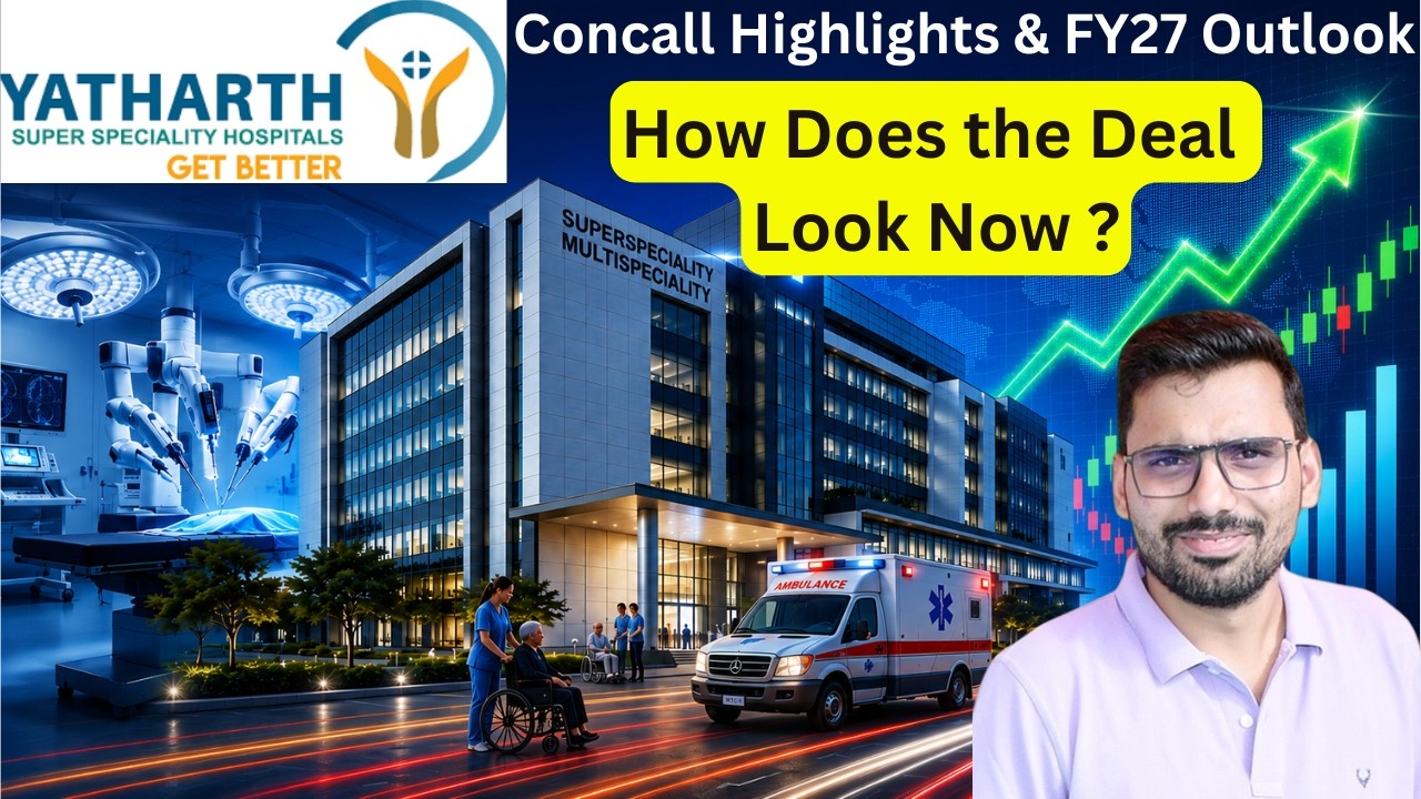 Yatharth Hospital 🔥 Concall Highlights & FY27 Outlook 🚀 How Does the Deal Look Now ?