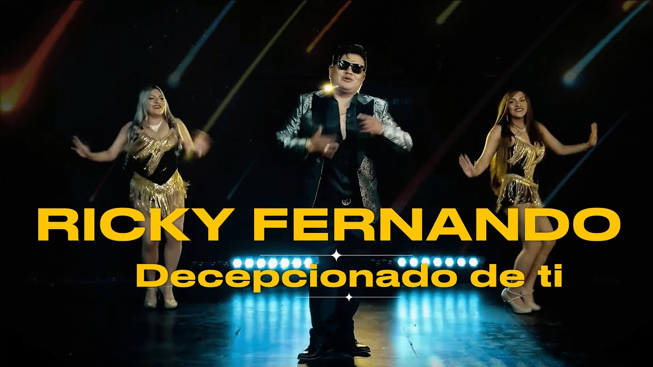 RICKY FERNANDO  Decepcionado de ti