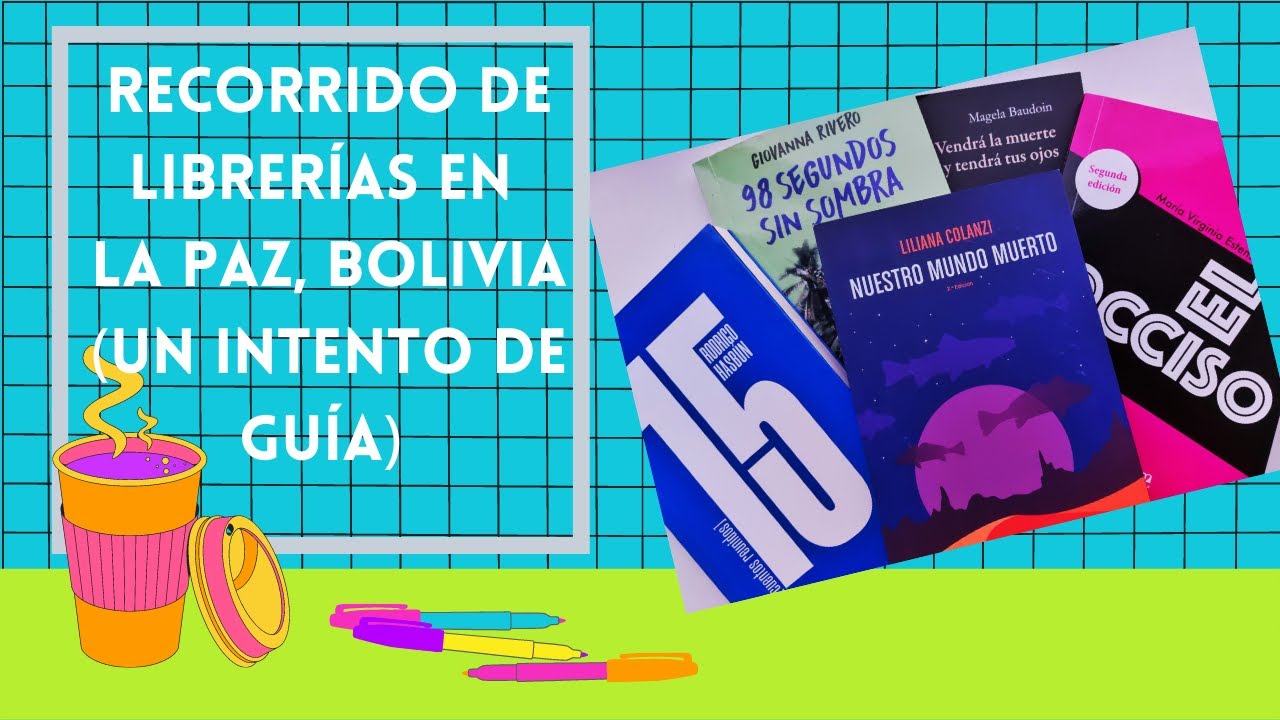 Recorrido de librerías en La Paz (un intento de guía)