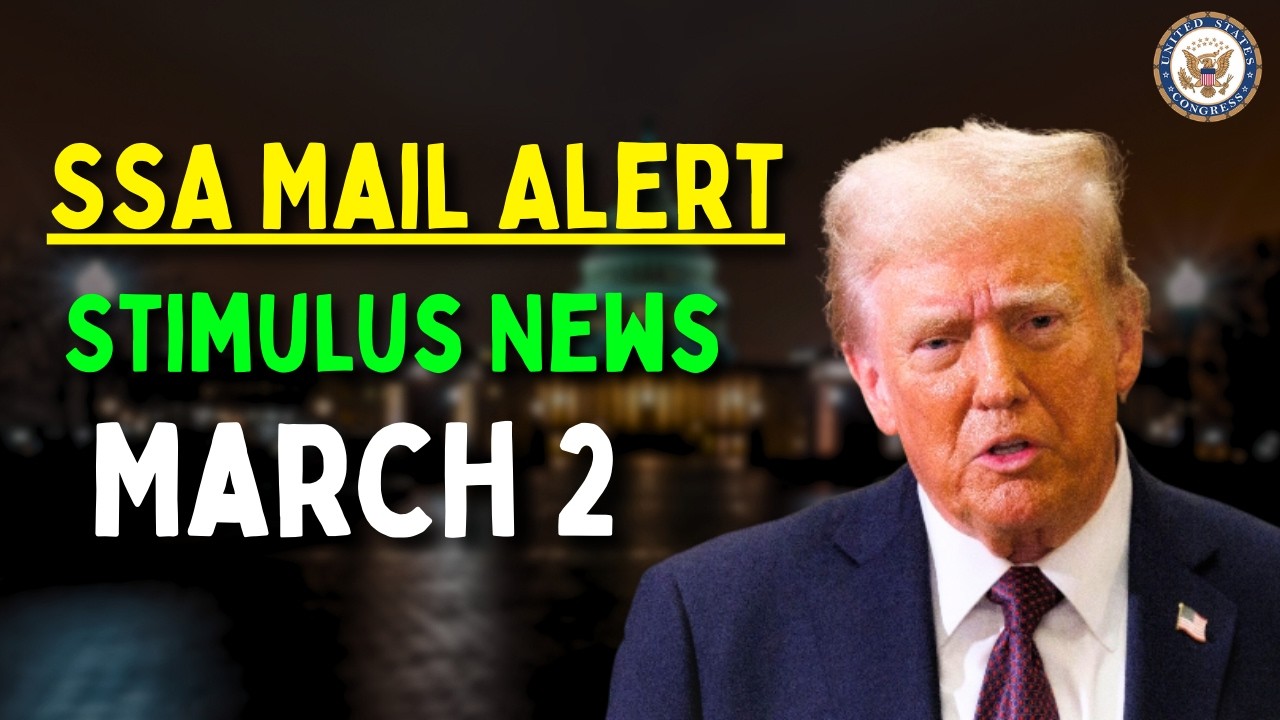 March 2 SSA Mail Alert &mdash; Social Security Notices & Stimulus News