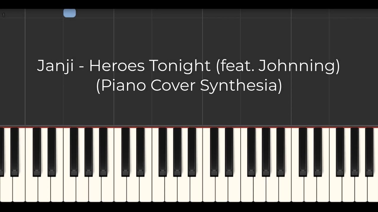 Janji - Heroes Tonight (feat. Johnning) (Piano Cover Synthesia)