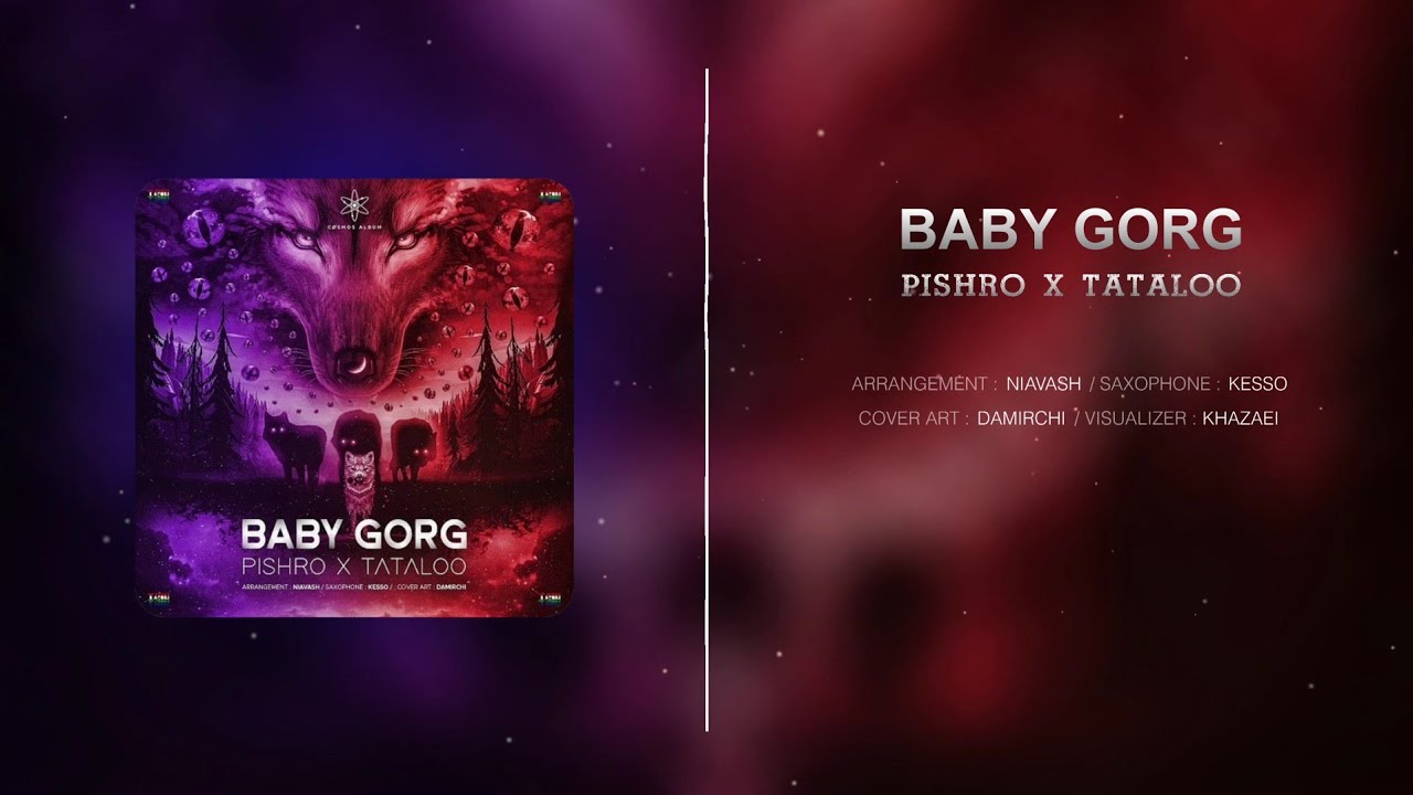 AMIR TATALOO X PISHRO / BABY GORG . امیر تتلو &times; پیشرو / بیبی گرگ
