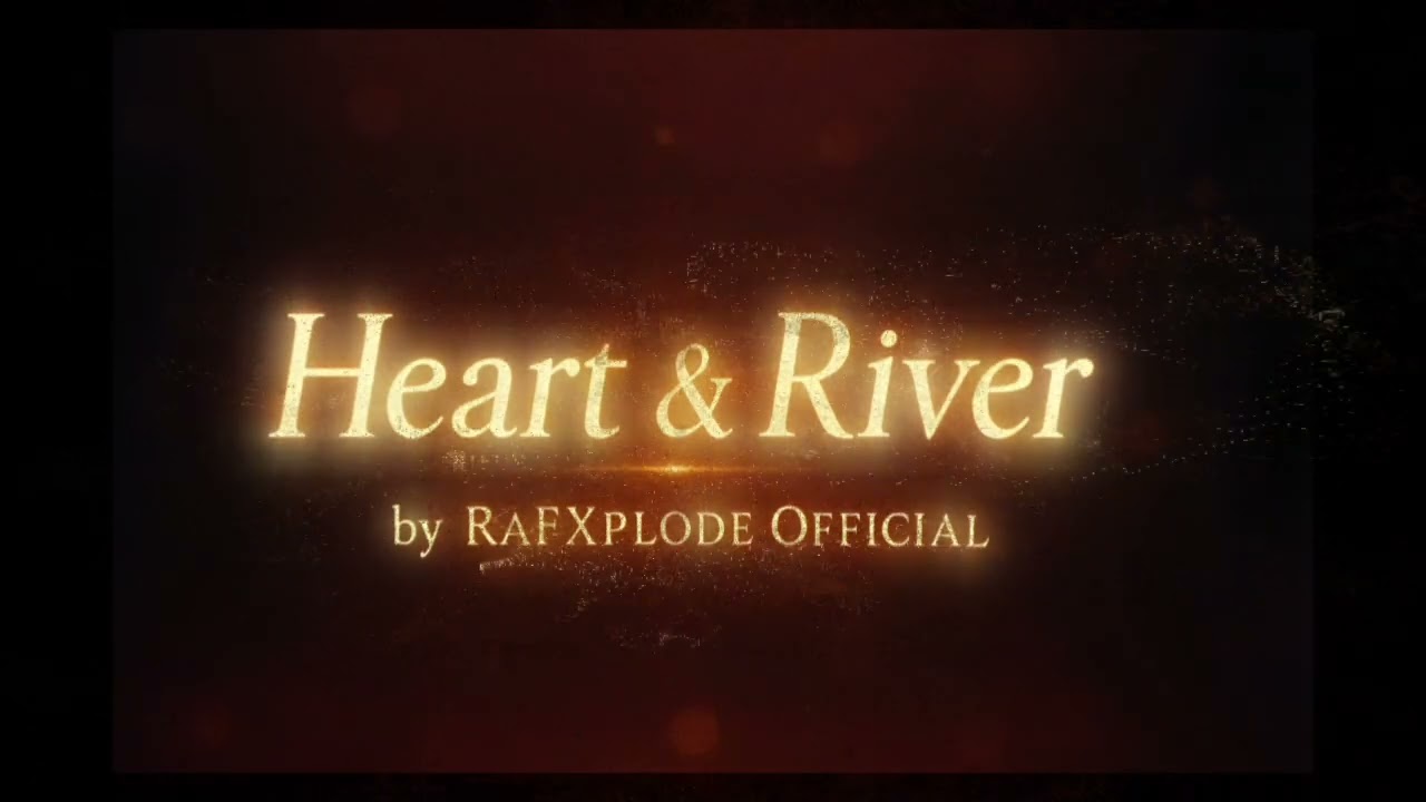 Heart & River | OFFICIAL AUDIO RELEASE | RafXplode Official