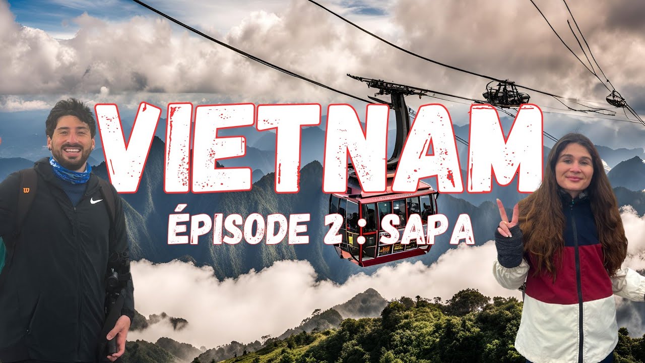 Que faire à Sapa - VIETNAM #2