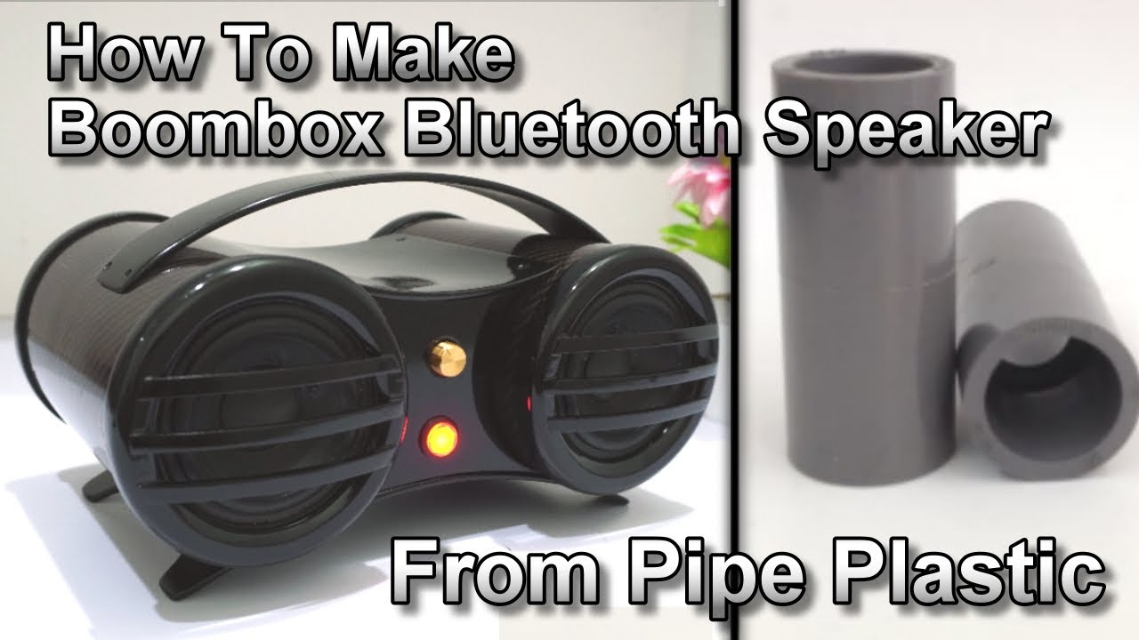 How To Make Boombox Bluetooth Speaker From Pipe Plastic | DIY