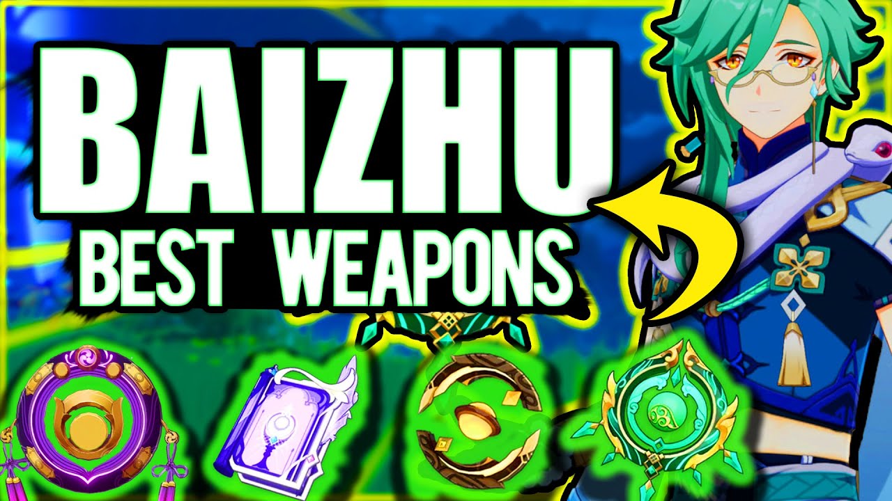 Save FATES! Best Weapon for Baizhu Weapon Tier List | Genshin Impact