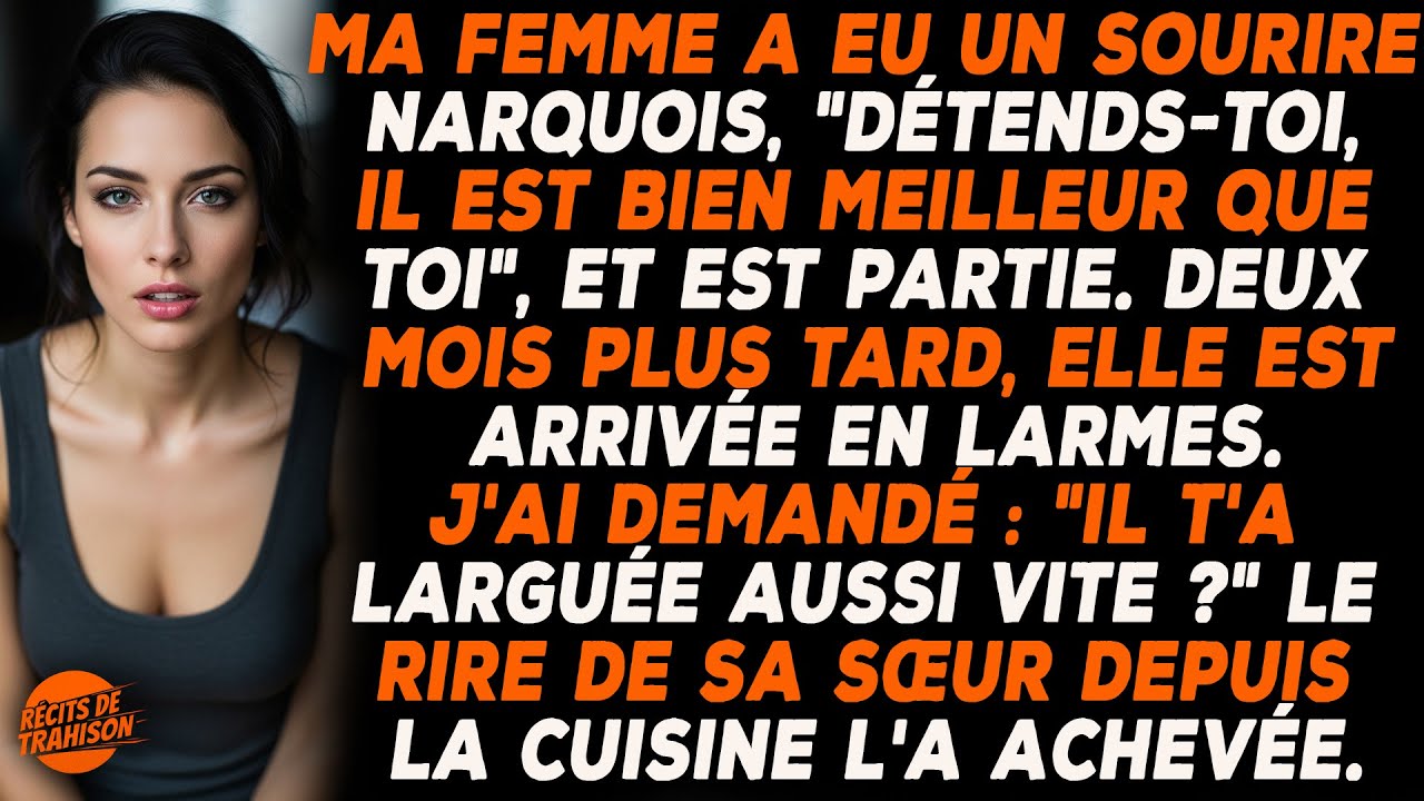 Je Raconte Comment Elle Est Partie Puis Revenue, Choquée Par Ce Qu’elle A Vu Chez Moi.