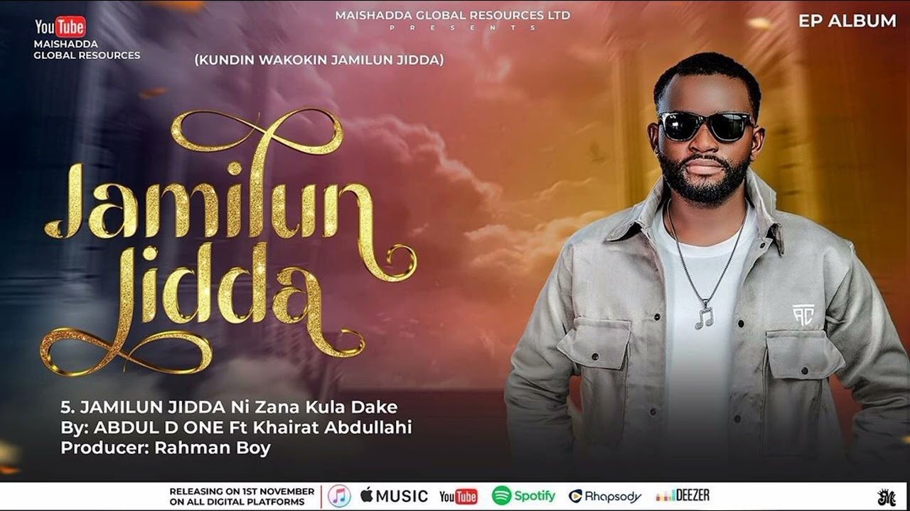 Abdul D One - Jamilun Jidda - Nizan Kula Dake