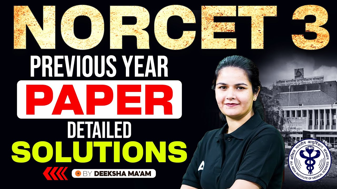 AIIMS NORCET Previous Year Question | NORCET Previous Year Paper Solutions | Detailed Analysis