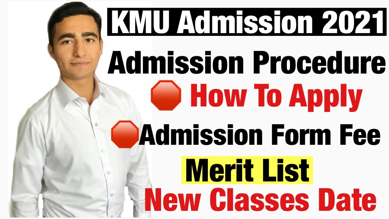 KMU Admission 2021|Admission Procedure|How To Apply for Admission in kmu| Seats, Merit List,Classes