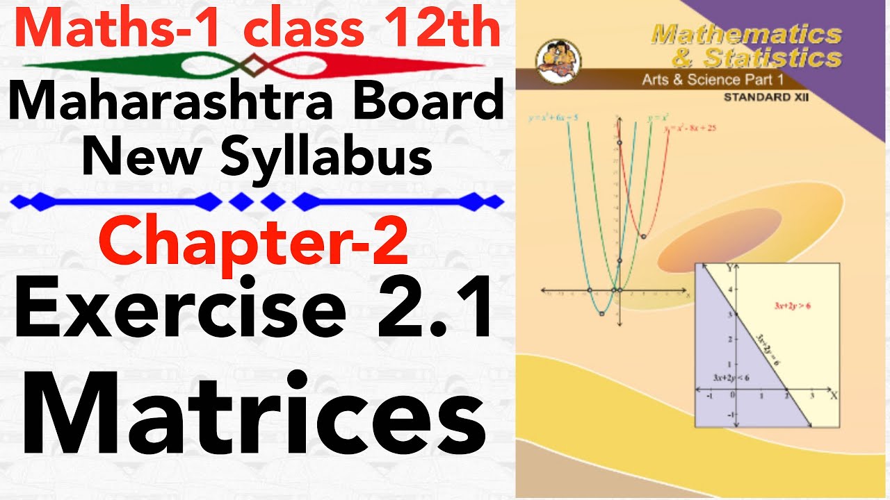 Maths-1 | Full Exercise 2.1 | chapter 2 MATRICES | class 12 science maths | maharashtra board | NIE