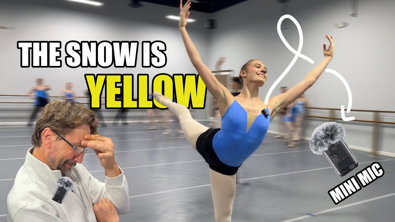 MIC'D UP BALLET REHEARSAL - SNOW SCENE