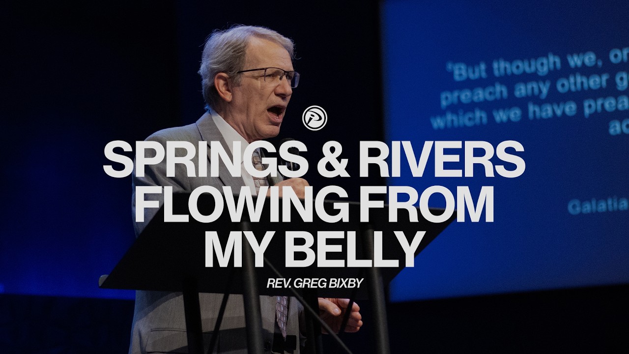 Springs & Rivers Flowing from My Belly | Rev. Greg Bixby