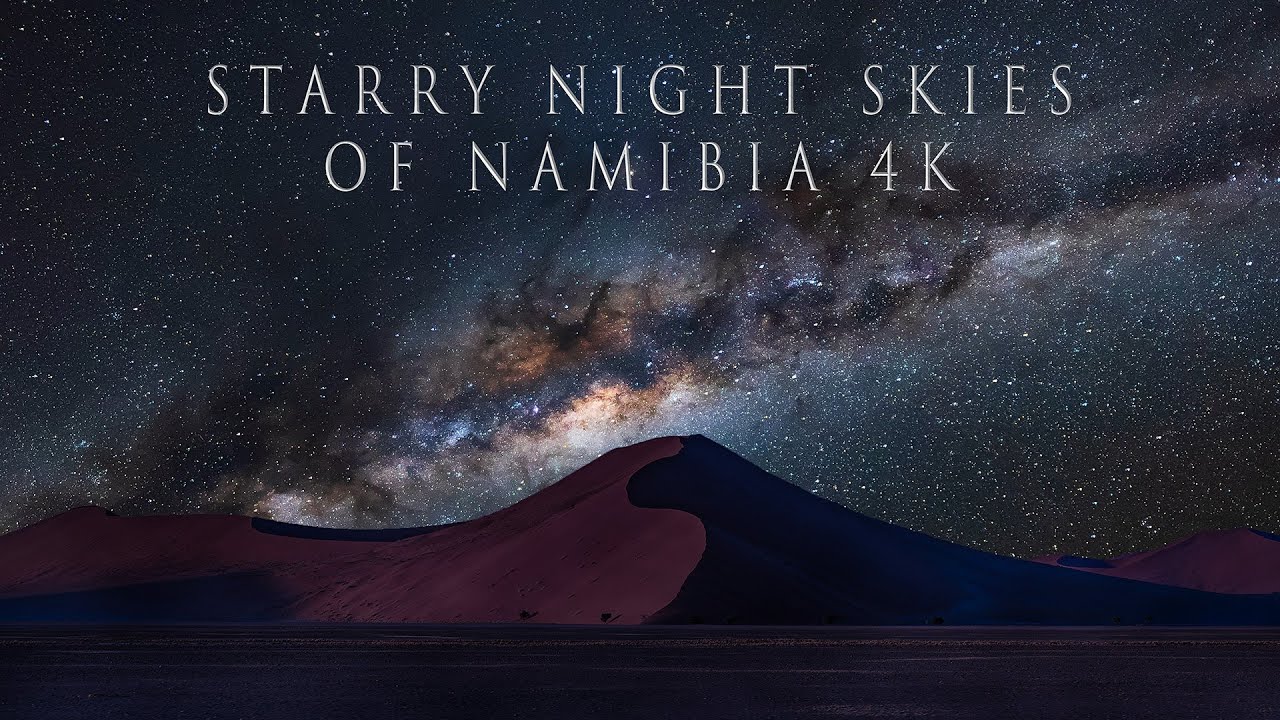 Starry night skies of Namibia 4K | Podcast & Talk Episode 2