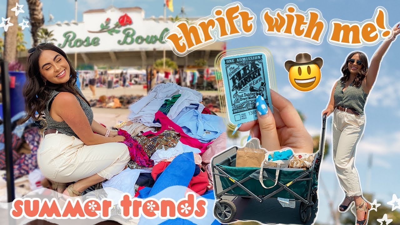 ☆ ULTIMATE SUMMER TRENDS Thrift Adventure + $200 HAUL // Rosebowl Flea Market ☆