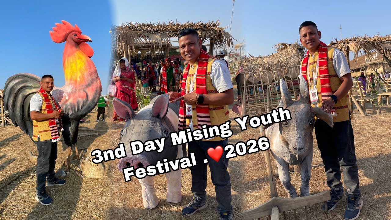 3nd Day Mising Youth Festival.❤️2026
