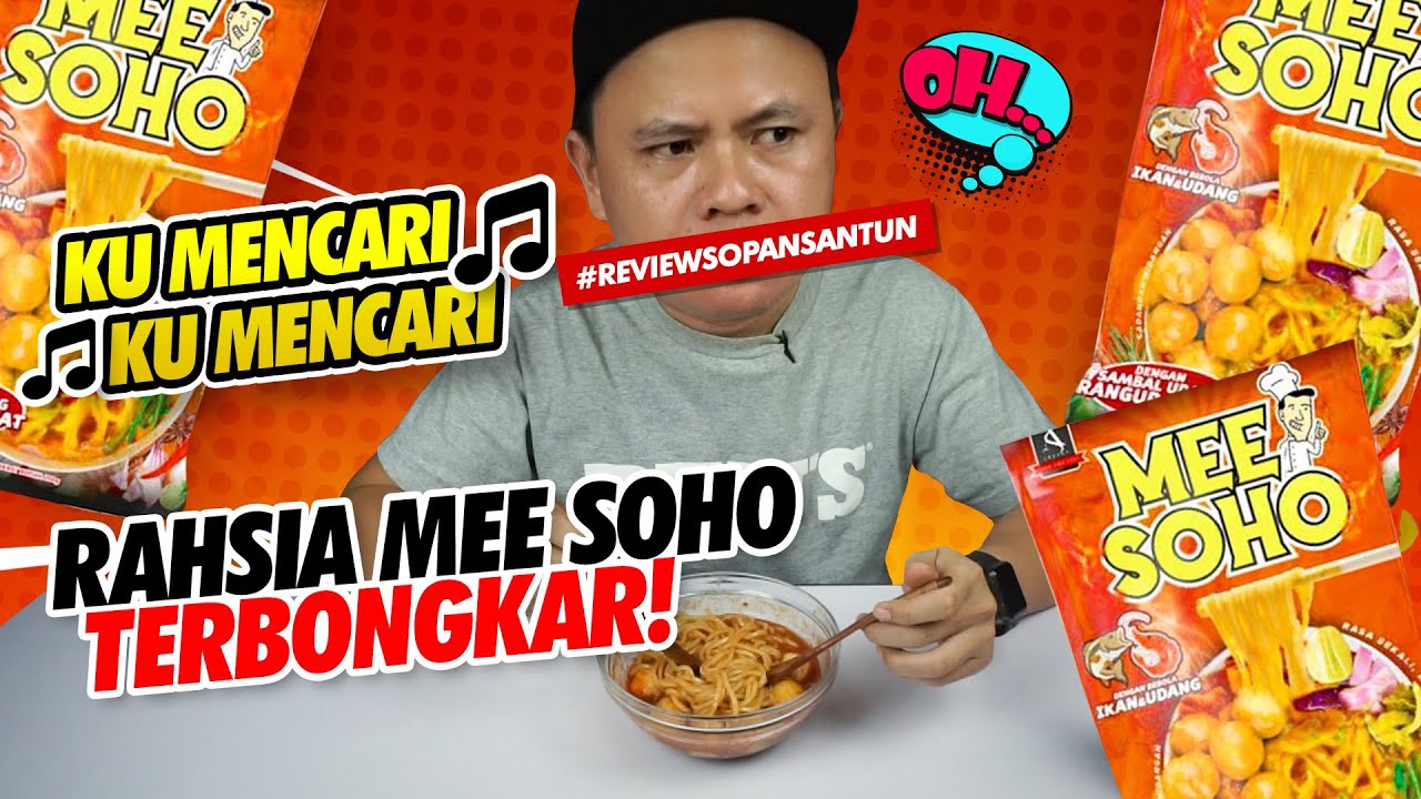Rahsia Mee Soho Akhirnya Terbongkar! Ku Mencari, Ku Mencari...