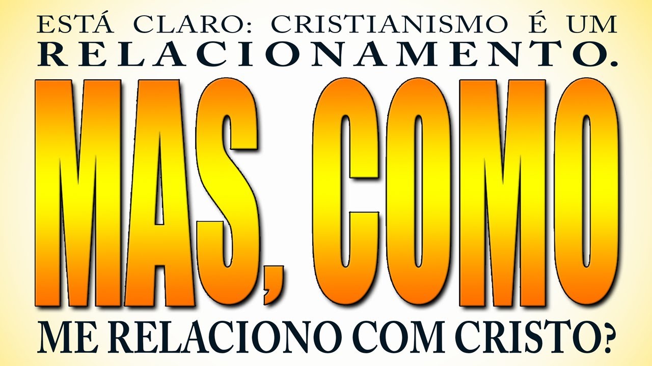 COMO me relaciono com Deus?