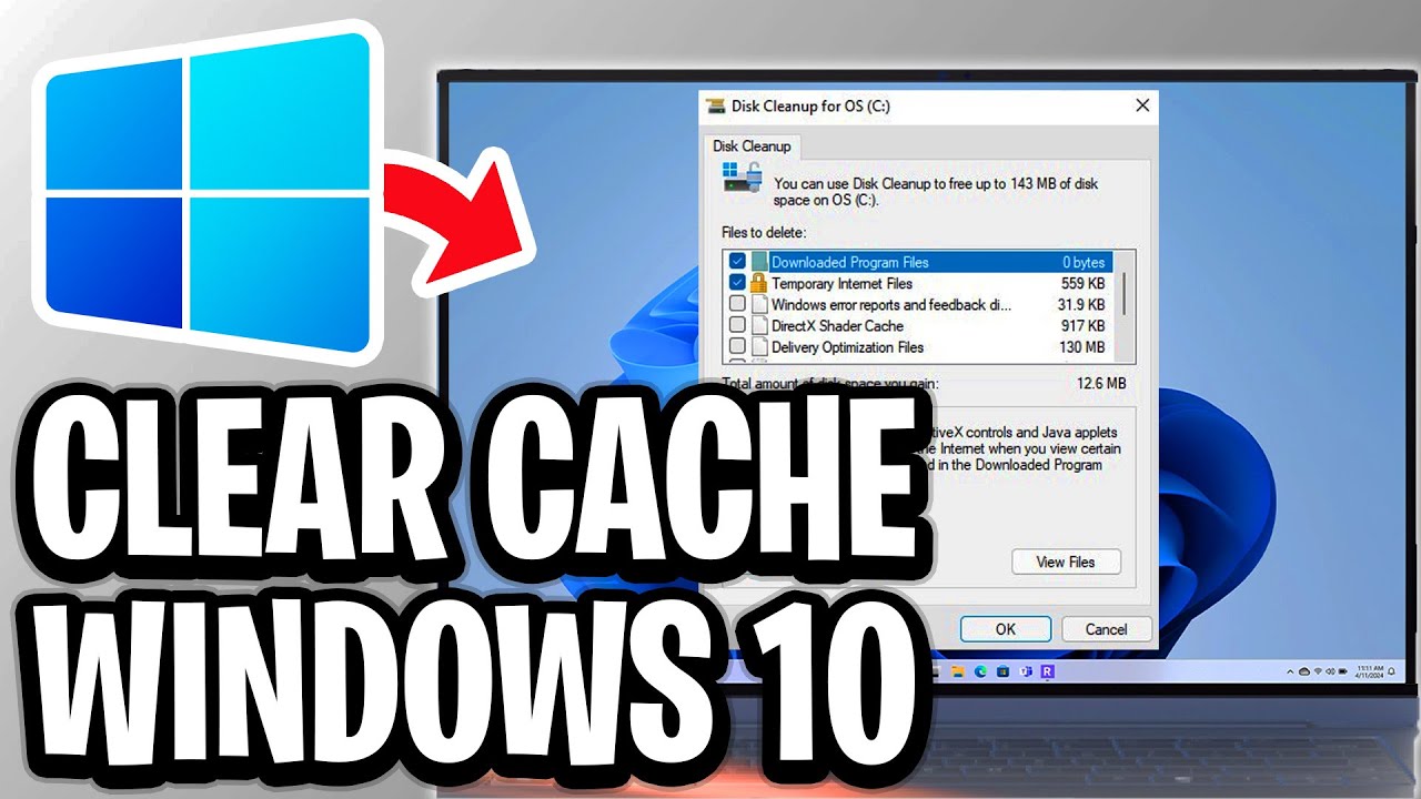 How To Clear Cache On Windows 10 - Full Guide