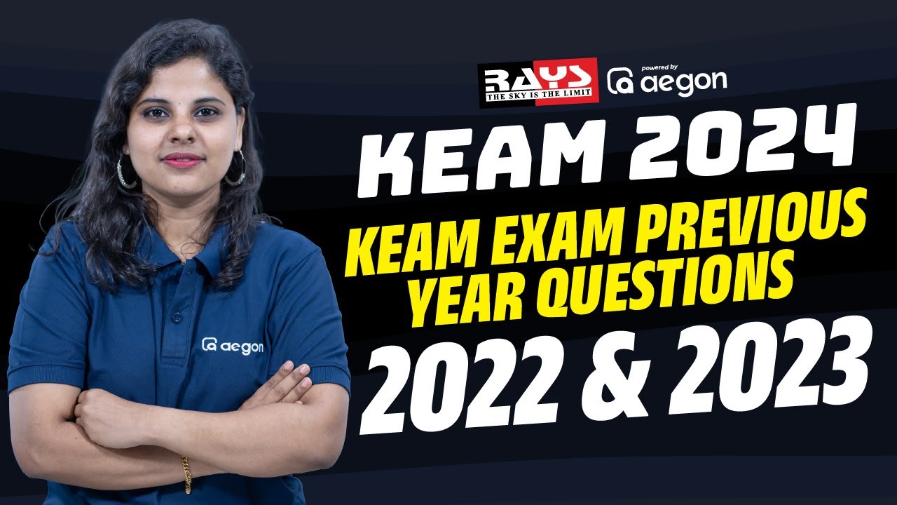 KEAM 2024 | PREVIOUS YEAR QUESTIONS 2022 & 2023