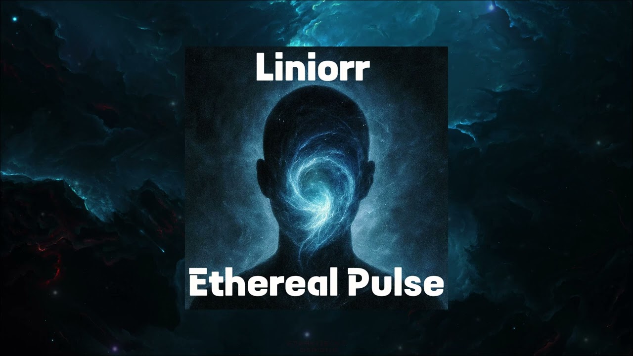 Liniorr - Ethereal Pulse