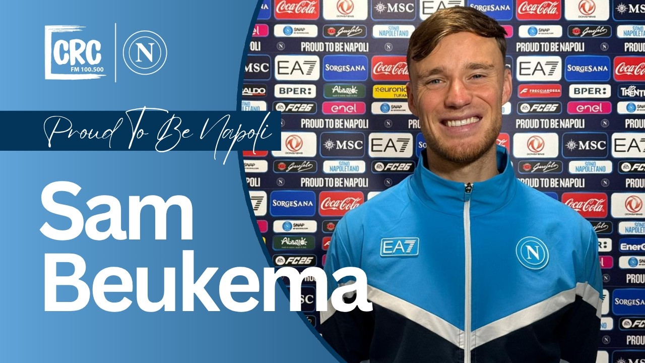 #ProudToBeNapoli 💙 SAM #BEUKEMA A RADIO CRC: «Contenti per #Politano: era solo questione di tempo!»