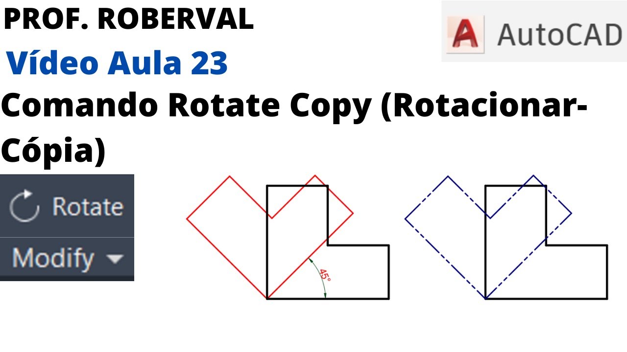 Aula 23 - Comando Rotate Copy (Rotacionar- C&oacute;pia) no AutoCAD