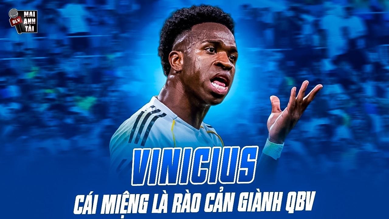 VINICIUS TÂM LÝ KHÔNG VỮNG THÌ BẢN LĨNH KHÔNG BAO GIỜ LỚN ĐƯỢC | CÁI MIỆNG LÀ RÀO CẢN GIÀNH QBV