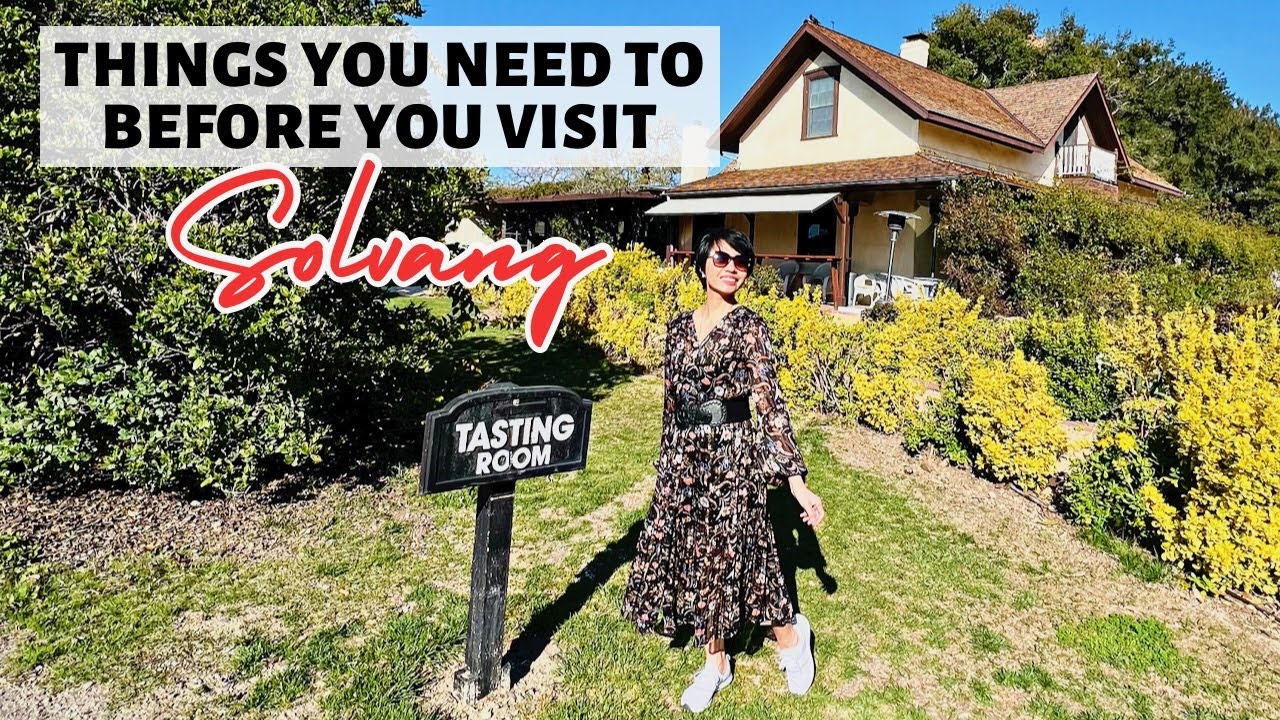 Things You Need to Know Before You Visit Solvang, California | Travel Tips and Tricks